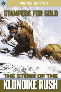 Produktbild: Stampede for Gold: The Story of the Klondike Rush