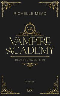 Bild vom Artikel Vampire Academy - Blutsschwestern vom Autor Richelle Mead