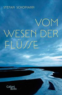 Produktbild: Vom Wesen der Fl&uuml;sse