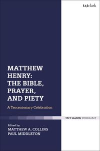 Produktbild: Matthew Henry: The Bible, Prayer, and Piety