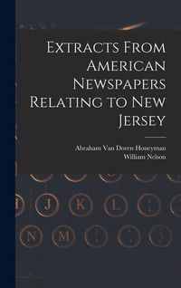 Produktbild: Extracts From American Newspapers Relating to New Jersey