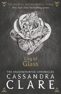 Bild vom Artikel The Mortal Instruments 03: City of Glass vom Autor Cassandra Clare