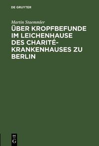 Produktbild: &Uuml;ber Kropfbefunde im Leichenhause des Charit&eacute;-Krankenhauses zu Berlin