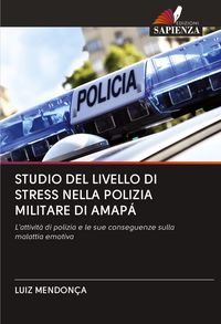 Produktbild: Studio Del Livello Di Stress Nella Polizia Militare Di Amap&aacute;