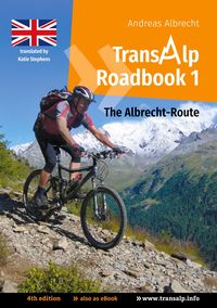 Bild vom Artikel Transalp Roadbook 1: The Albrecht-Route (english version) vom Autor Andreas Albrecht