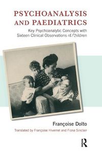 Produktbild: Dolto, F: Psychoanalysis and Paediatrics