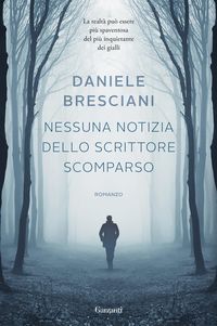 Produktbild: Nessuna notizia dello scrittore scomparso