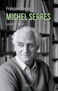 Produktbild: Michel Serres : la joie de savoir