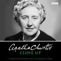 Produktbild: Agatha Christie Close Up: A Radio Investigation Into the Queen of Crime