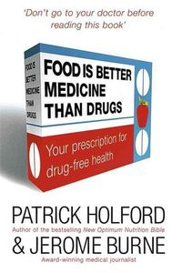 Produktbild: Food is Better Medicine Than Drugs