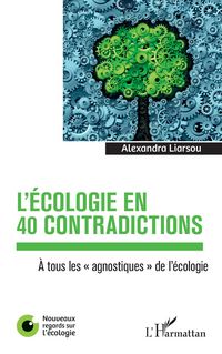 Produktbild: L'&eacute;cologie en 40 contradictions
