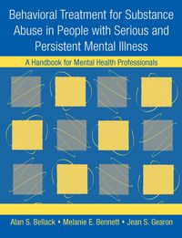 Produktbild: Behavioral Treatment for Substance Abuse in People with Serious and Persistent Mental Illness