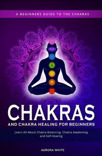 Produktbild: Chakras and Chakra Healing for Beginners