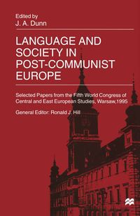 Bild vom Artikel Language and Society in Post-Communist Europe vom Autor John Dunn