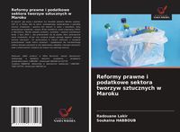 Produktbild: Reformy prawne i podatkowe sektora tworzyw sztucznych w Maroku