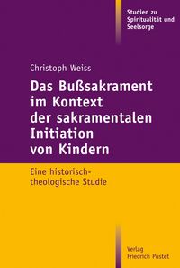 Produktbild: Das Bu&szlig;sakrament im Kontext der sakramentalen Initiation von Kindern