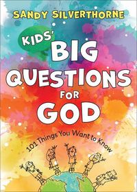 Produktbild: Kids` Big Questions for God - 101 Things You Want to Know