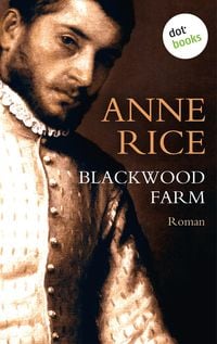 Bild vom Artikel Blackwood Farm vom Autor Anne Rice