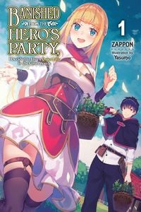 Produktbild: Banished from the Hero's Party, I Decided to Live a Quiet Life in the Countryside, Vol. 1 (Light Novel)