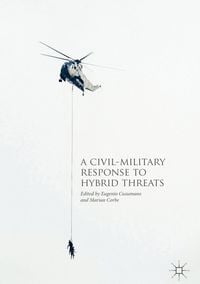Produktbild: A Civil-Military Response to Hybrid Threats