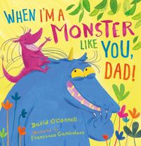 Produktbild: When I&rsquo;m a Monster Like You, Dad