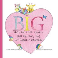 Produktbild: Big Ideas for Little Hearts (and Big Ones, Too)