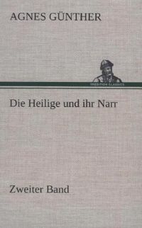 Produktbild: Die Heilige und ihr Narr. Zweiter Band