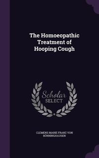 Produktbild: The Homoeopathic Treatment of Hooping Cough