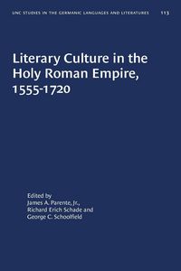 Produktbild: Literary Culture in the Holy Roman Empire, 1555-1720