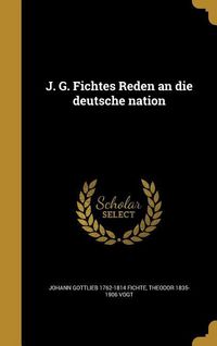Produktbild: J. G. Fichtes Reden an die deutsche nation
