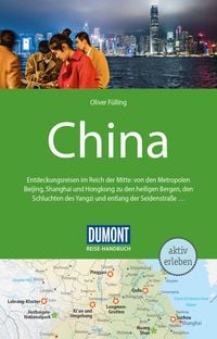 Bild vom Artikel DuMont Reise-Handbuch Reiseführer China vom Autor Oliver Fülling
