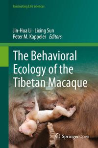 Produktbild: The Behavioral Ecology of the Tibetan Macaque