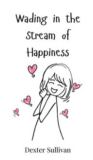 Produktbild: Wading in the Stream of Happiness