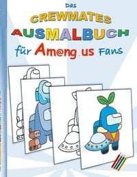 Produktbild: Das Crewmates Ausmalbuch f&uuml;r Am@ng.us Fans