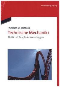 Friedrich U. Mathiak: Technische Mechanik / Set Technische Mechanik Friedrich U. Mathiak