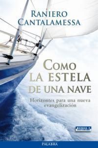 Produktbild: Como la estela de una nave : horizontes para una nueva evangelizaci&oacute;n