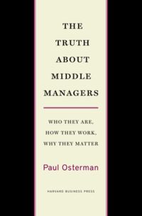 Produktbild: The Truth about Middle Managers