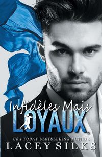 Produktbild: Silks, L: Infid&egrave;les Mais Loyaux