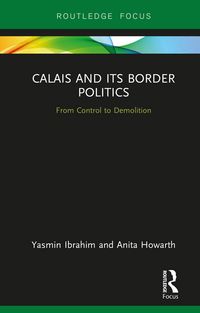 Produktbild: Calais and its Border Politics