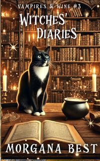 Produktbild: Witches' Diaries (Vampires and Wine, #8)