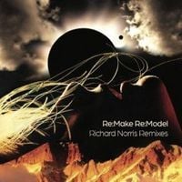 Produktbild: Re-Make Re-Model (Richard Norris Remixes)