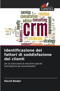 Produktbild: Identificazione dei fattori di soddisfazione dei clienti