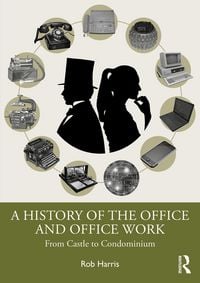 Produktbild: A History of the Office and Office Work