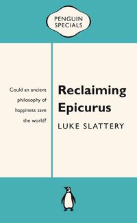 Produktbild: Reclaiming Epicurus: Penguin Special