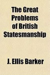 Produktbild: The Great Problems of British Statesmanship