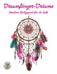 Produktbild: Traumf&auml;nger-Tr&auml;ume - Ausmalen. Abschalten. Tr&auml;umen.