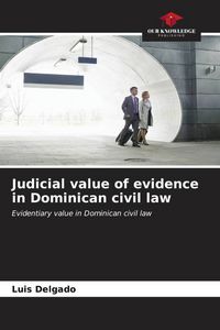 Produktbild: Judicial value of evidence in Dominican civil law