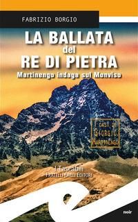 Produktbild: La ballata del re di pietra. Martinengo indaga sul Monviso