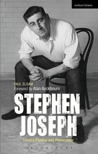 Bild vom Artikel Elsam, P: Stephen Joseph: Theatre Pioneer and Provocateur vom Autor Paul Elsam