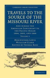 Produktbild: Travels to the Source of the Missouri River - Volume 2